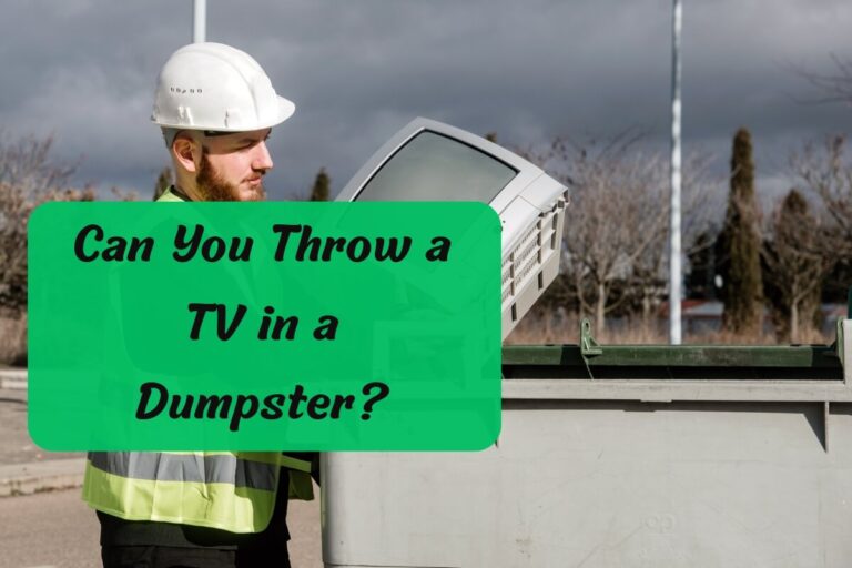 Can You Throw a TV in a Dumpster? A Complete Guide