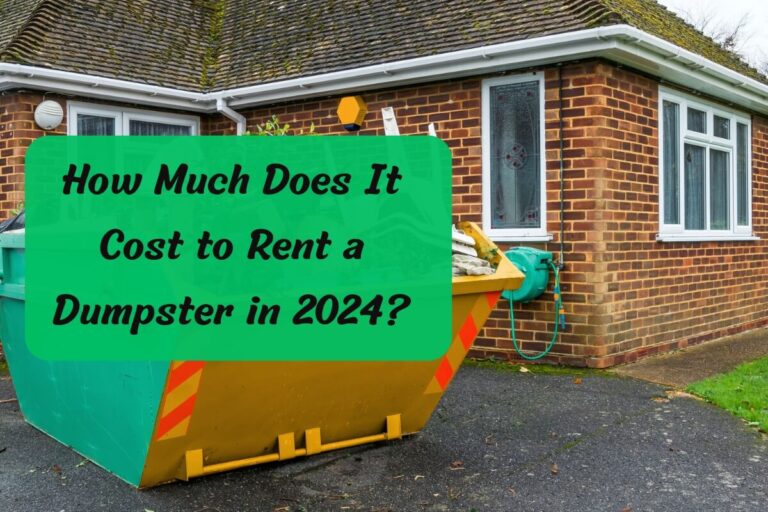 How Much Does It Cost to Rent a Dumpster in 2024?