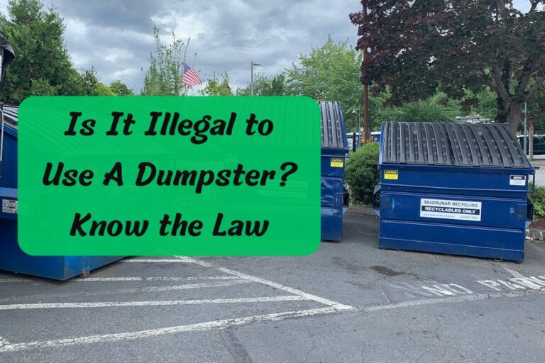 Is It Illegal to Use A Dumpster