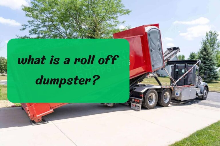 What is a Roll Off Dumpster? The Ultimate Guide